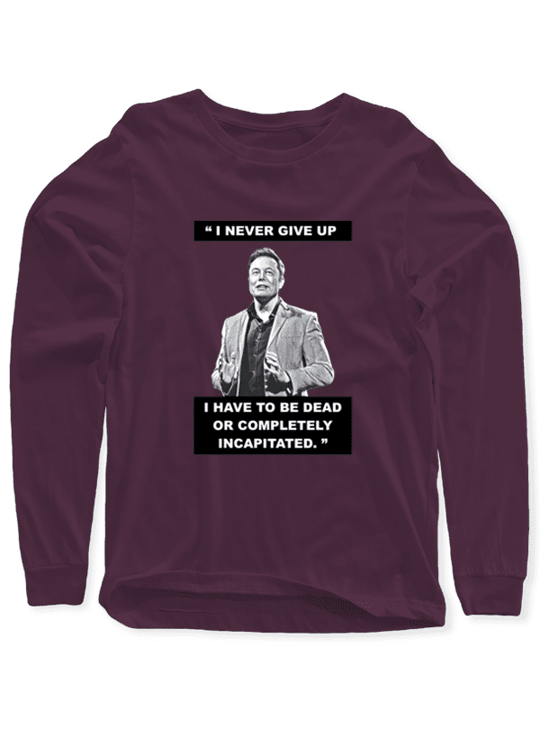 I Never Give Up Full Sleeves T-shirt