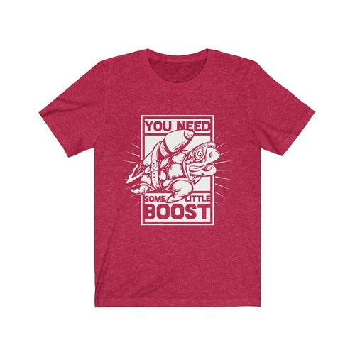 You Need some little Boost Graphic T-Shirt T-shirts - Jameson Ward
