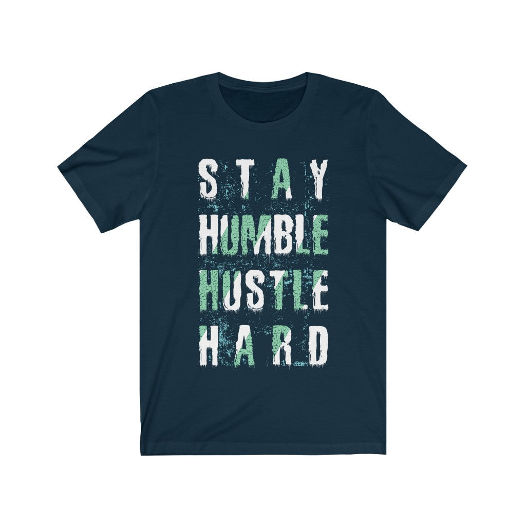 Stay Humble Hustle Hard Lettering T-Shirt Men's Clothing - Jameson Ward