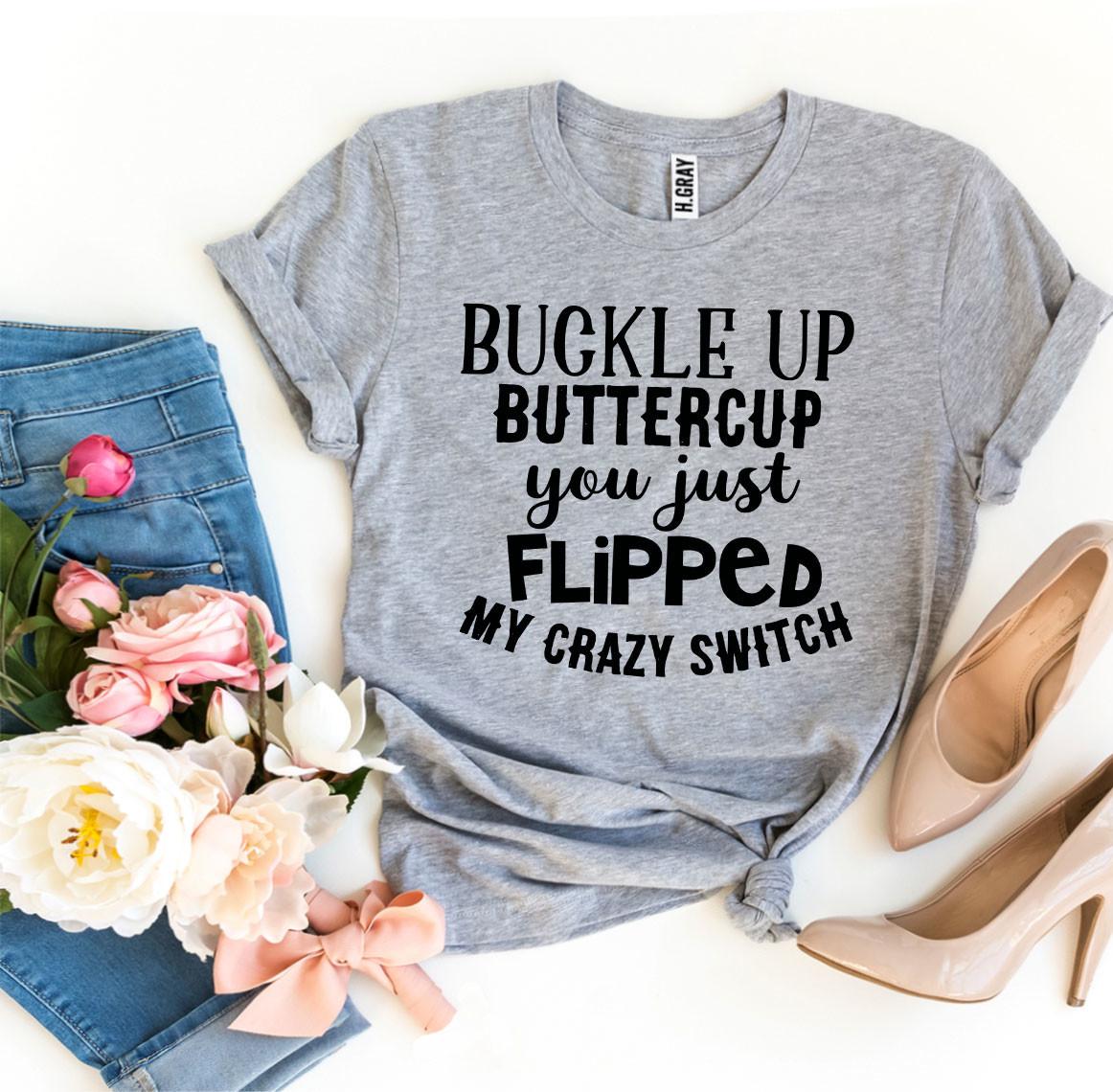 Buckle Up Buttercup T-shirt T-shirts - Jameson Ward