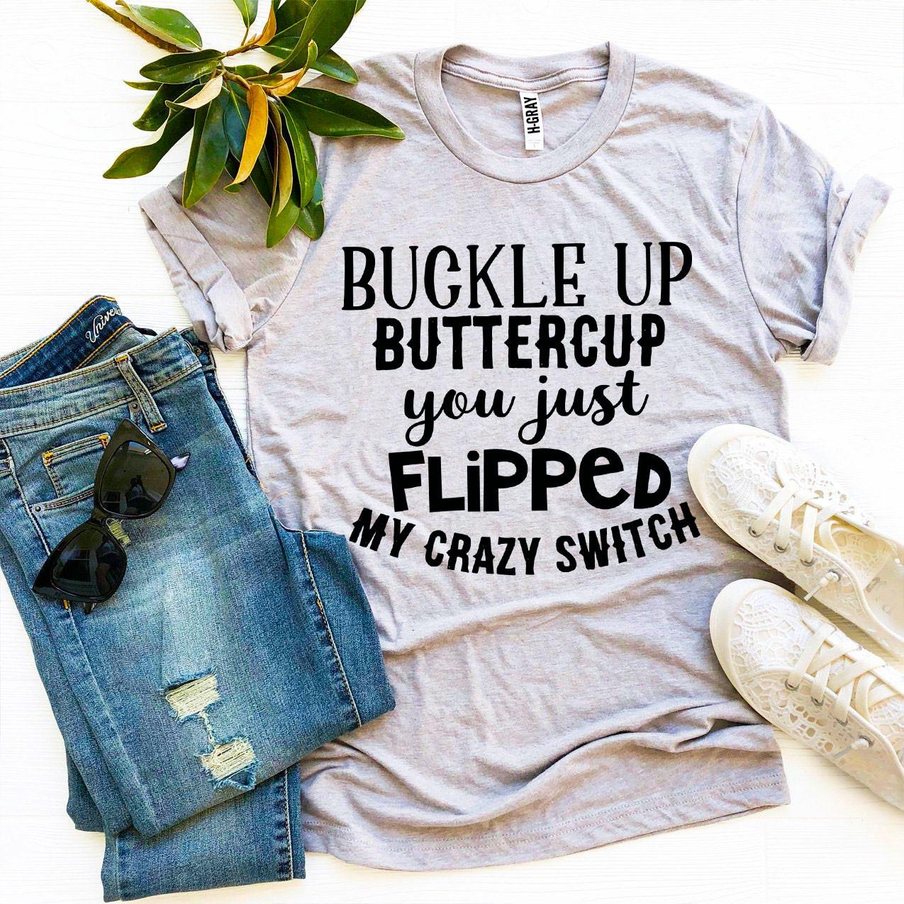 Buckle Up Buttercup T-shirt T-shirts - Jameson Ward