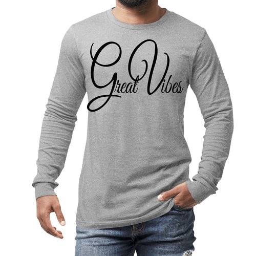 Mens Long Sleeve Graphic T-shirt Great Vibes Black Illustration Accessories - Jameson Ward
