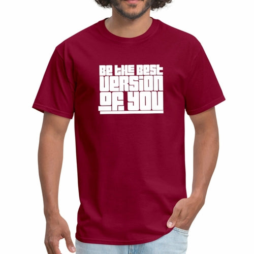 Mens T-shirt - be the Best Version of you Graphic Tee