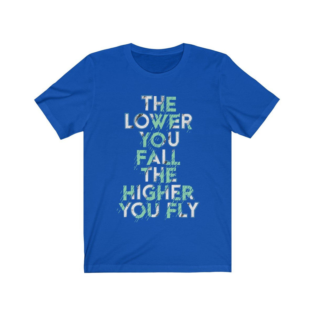 The Lower you Fall The Higher you Fly Short Sleeve T-shirts - Jameson Ward