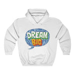 Dream Big Hoodie