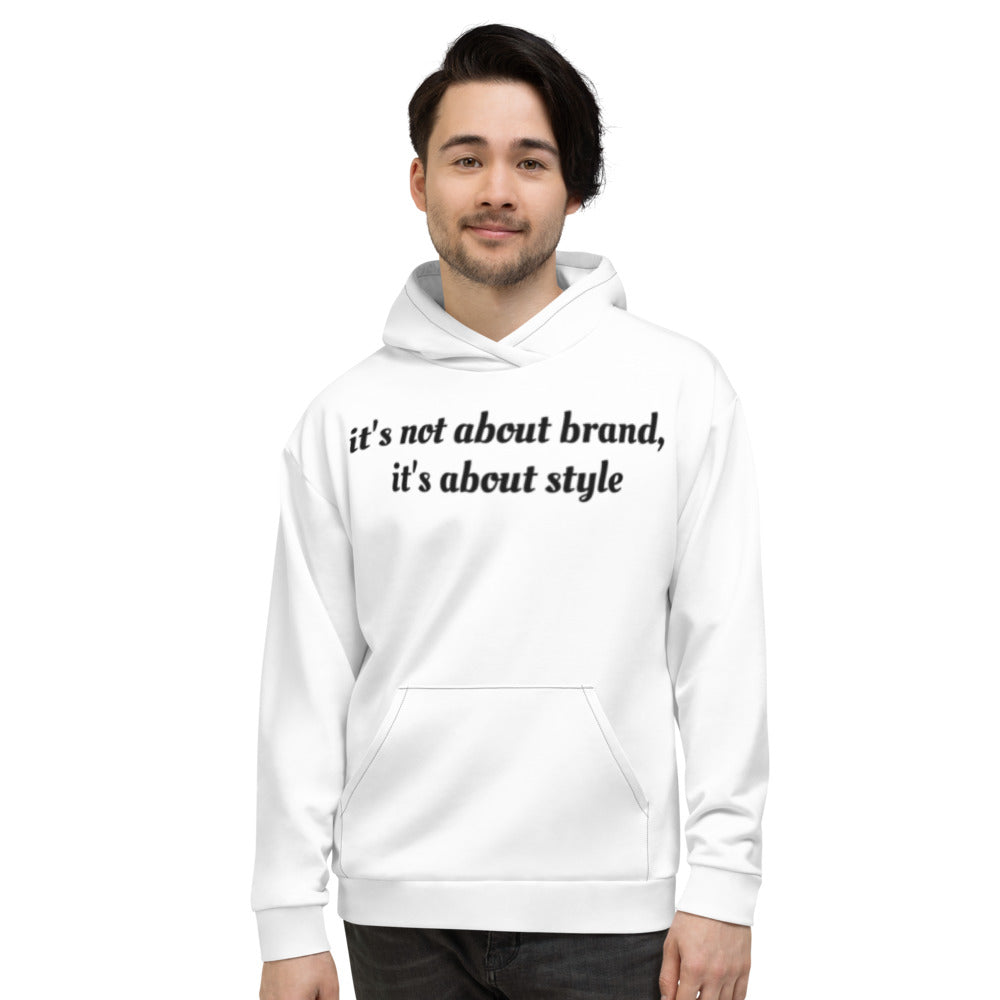 Unisex Hoodie - it's not about brand it's about style  - Jameson Ward