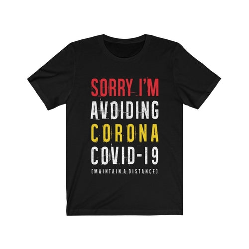 Sorry I'm Avoiding Covid-19 T-shirts - Jameson Ward
