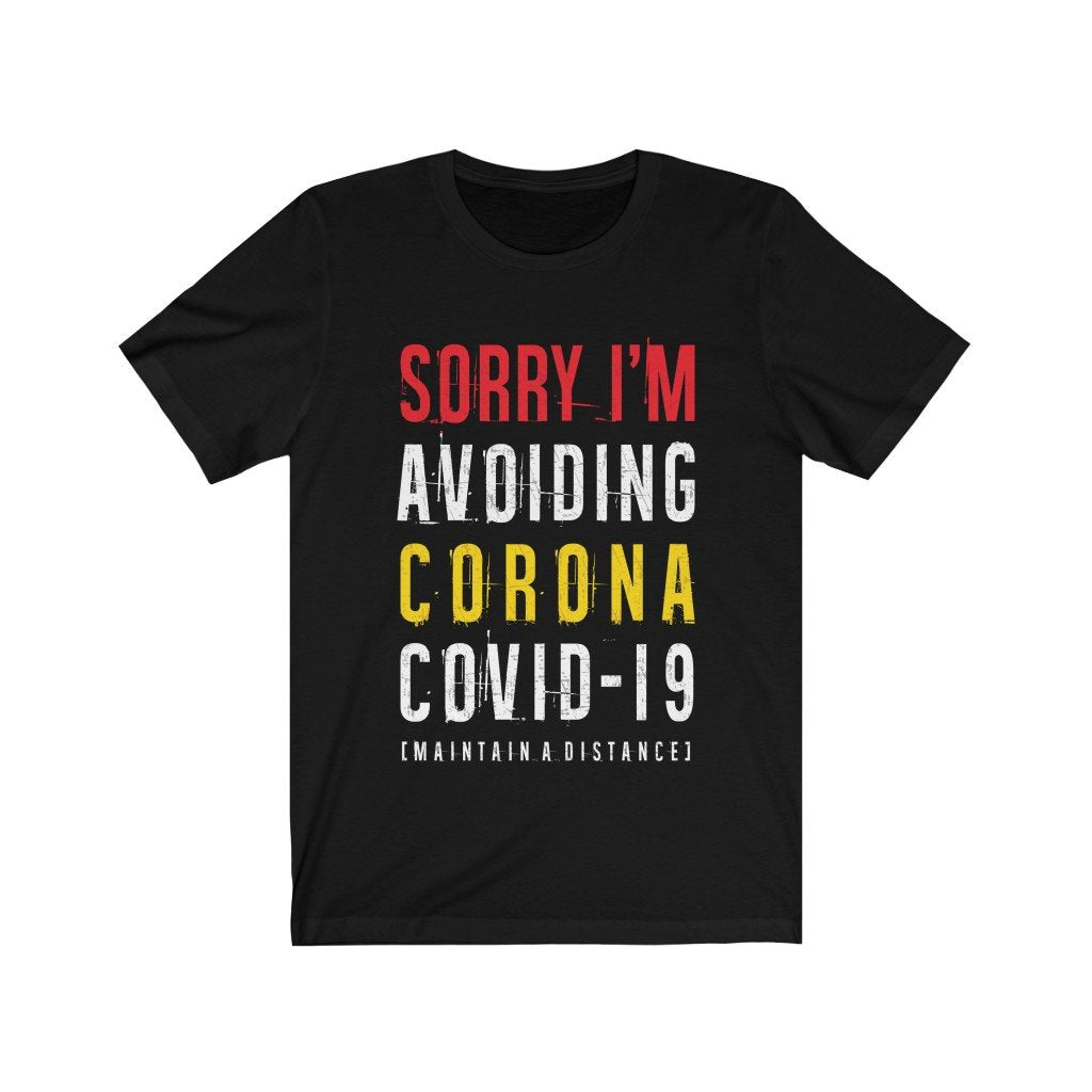 Sorry I'm Avoiding Covid-19 T-shirts - Jameson Ward