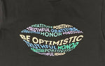 Be optimistic shirt, Graphic tees gifts
