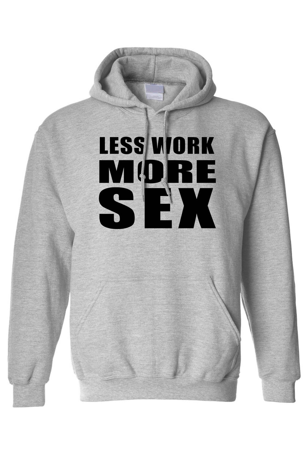Men's/Unisex Pullover Hoodie Less Work More S*x Sweaters & Hoodies - Jameson Ward